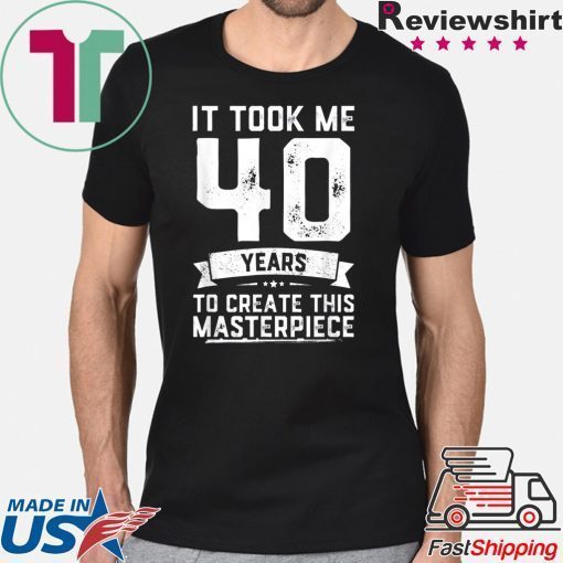 Funny 40 Years Old Joke T-Shirt