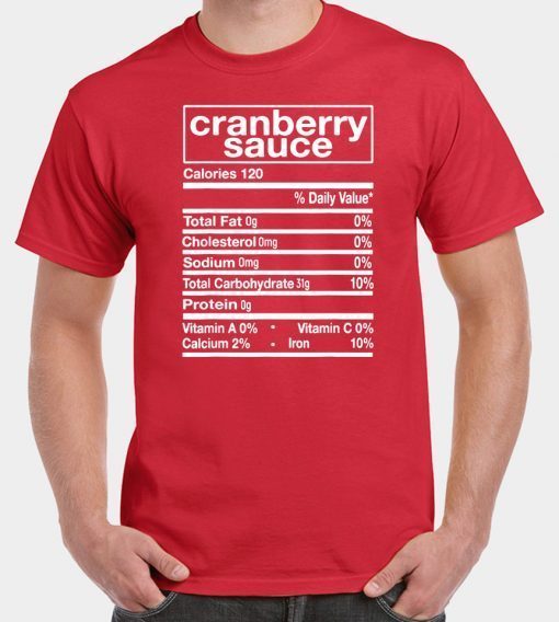 Cranberry Sauce Nutrition Facts Thanksgiving Matching Tee Shirts