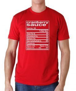 Cranberry Sauce Nutrition Facts Thanksgiving Matching Gift T-Shirt