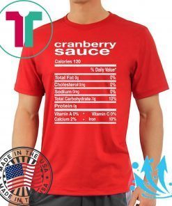 Cranberry Sauce Nutrition Thanksgiving Costume 2020 Tee Shirts