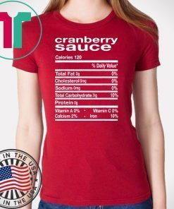 Cranberry Sauce Nutrition Thanksgiving Costume 2020 Tee Shirts