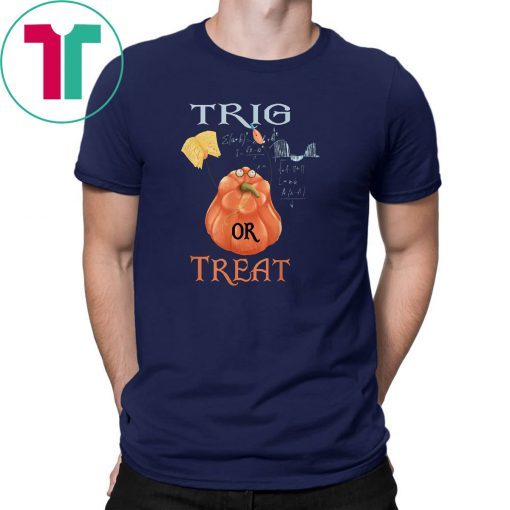 Funny Halloween Math Teacher Trig or treat Student School T-Shirt