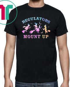 Funny Halloween Witch Regulators Mount Up Broomstick T-Shirt