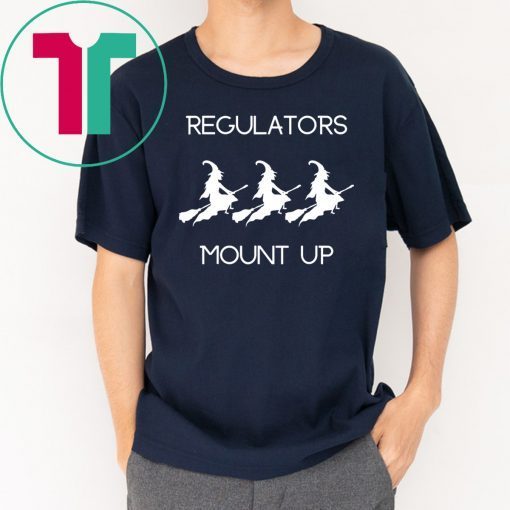 Funny Halloween - Witch Regulators Mount Up Tee Shirt