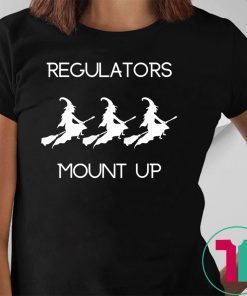 Funny Halloween - Witch Regulators Mount Up Tee Shirt