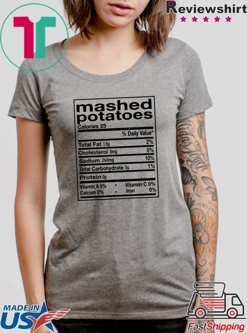 Mashed Potato Nutrition Facts Thanksgiving Matching Funny T Shirt