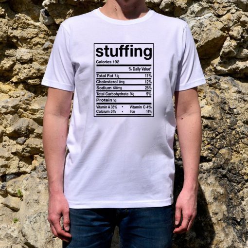 Stuffing Nutrition Facts Thanksgiving Matching Gift T-Shirt