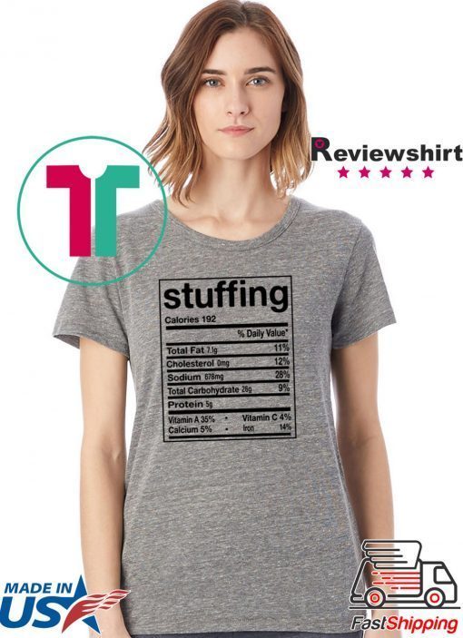 Stuffing Nutrition Facts Thanksgiving Matching Gift T-Shirt