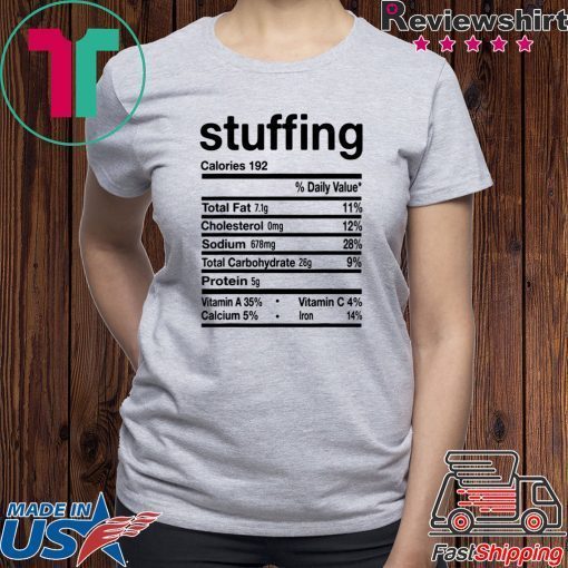 Stuffing Nutrition Thanksgiving Costume Cool Gift T-Shirt