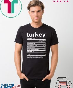 Funny Turkey Nutrition Thanksgiving Costume T-Shirt