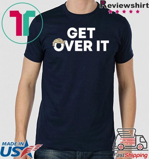 Get over it tee trump campaign navy shirts