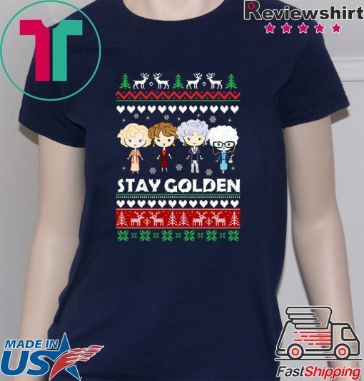 Golden Girls Stay Golden Christmas Shirt