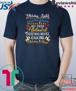 HOLIDAY LIGHTS FALLING SNOW HOT COCOA HALLMARK CHRISTMAS MOVIES T-Shirt