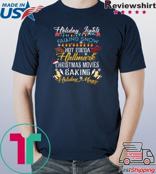 HOLIDAY LIGHTS FALLING SNOW HOT COCOA HALLMARK CHRISTMAS MOVIES T-Shirt