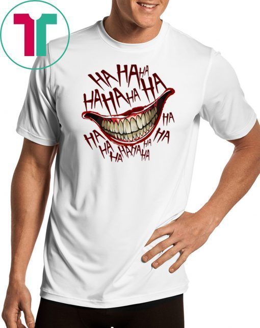 Hahaha Joker Smile Shirt