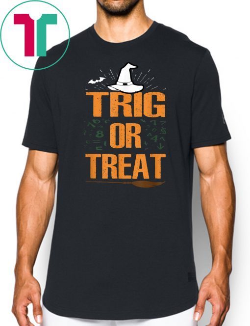 Halloween Math Teacher Trig Or Treat Student School College Unisex T-Shirt