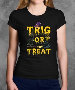 Halloween Math Teacher Trig Or Treat Student School College T-Shirt