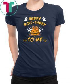 Halloween happy boo rthday to me Shirt