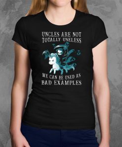 Halloween unicorn uncles are not totally useless we can be used as bad examples shirt