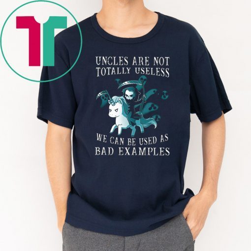 Halloween unicorn uncles are not totally useless we can be used as bad examples shirt