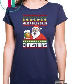 Have a Dilly Dilly Christmas T-Shirt