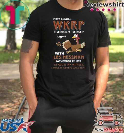 Himani Nandana First Anual WKRP Turkey Drop with Less Messman for Thanksgiving Shirt