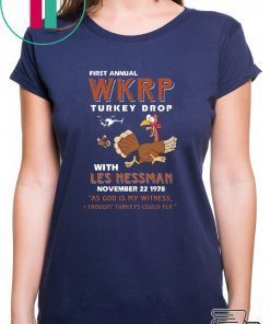 Himani Nandana First Anual WKRP Turkey Drop with Less Messman for Thanksgiving Shirt