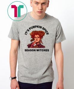 Hocus Pocus Winifred Sanderson It’s Pumpkin Spice Season Witches Shirt