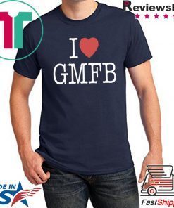 I LOVE GMFB Tee SHIRT