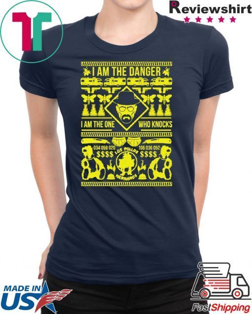 I am the danger I am the one who knocks Christmas T-Shirt