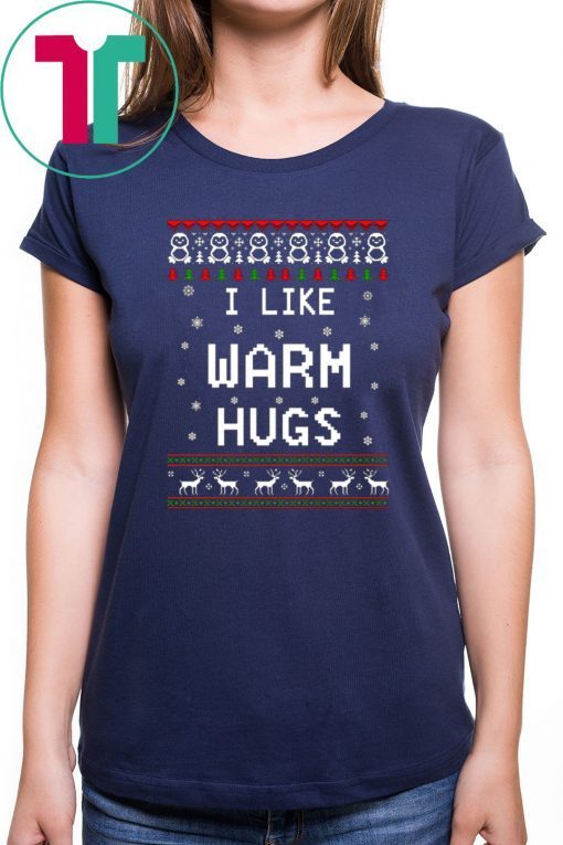 I like warm hugs Christmas T-Shirt