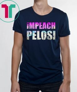 Impeach nancy pelosi Shirt