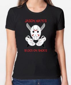 Jason Hates blood on shoes shirt