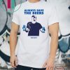 Offcial Jeff Adams Beers Over Baseball Always Save The Beers Bud Light T-Shirt