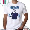 Jeff Adams Beers Over Baseball Always Save The Beers Bud Light 2019 Tee Shirts