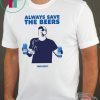 Womens Jeff Adams Beers Over Baseball Always Save The Beers Bud Light T-Shirt