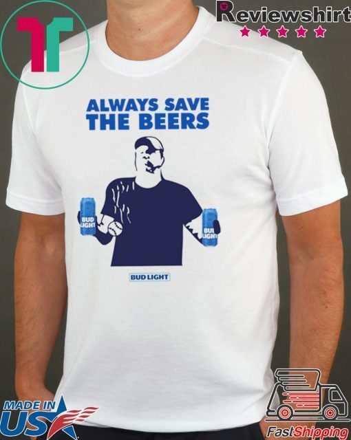 Womens Jeff Adams Beers Over Baseball Always Save The Beers Bud Light T-Shirt