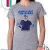 Jeff Adams Beers Over Baseball Always Save The Beers Bud Light Mens T-Shirts