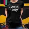 Jesus Tony T-Shirts