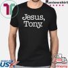 Jesus Tony Classic T-Shirt