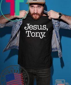 Jesus Tony 2020 Tee Shirt