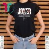 Joaquin Phoenix Joker 2019 Signature Tee Shirts