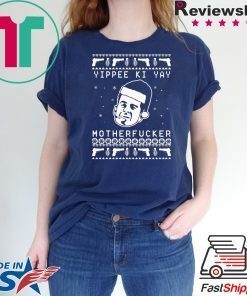 John McClane Yippee Ki Yay Motherfucker Christmas T-Shirt