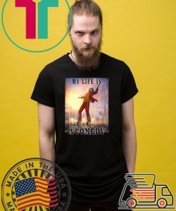 Joker my life is a comedy shirt