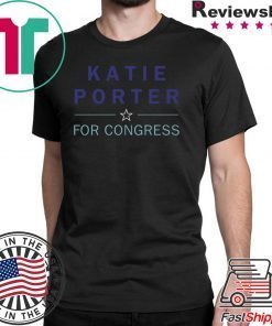 Katie Porter For Congress Shirt