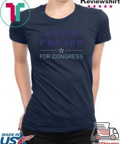 Katie Porter For Congress Shirt