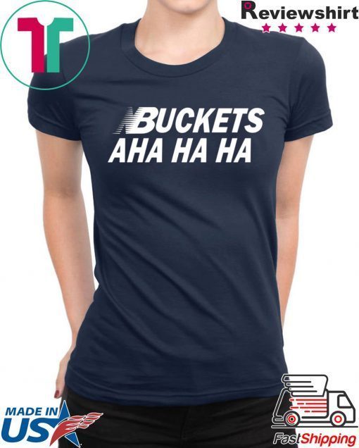 Offcial Kawhi Buckets Aha Ha Ha T-Shirt