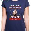 Key and Peele Feel My Wrath De nice Christmas T-Shirt