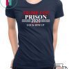 LOCK HIM UP DONALD TRUMP FOR PRISON 2020 SHIRT