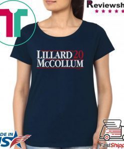 Lillard-McCollum 2020 Tee Shirt